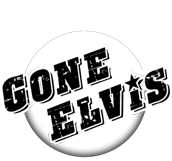 Gone Elvis